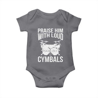 Christian Drummer Baby Onesie Praise Him With Loud Cymbals Drumming Psalm 150:3 - Wonder Print Shop