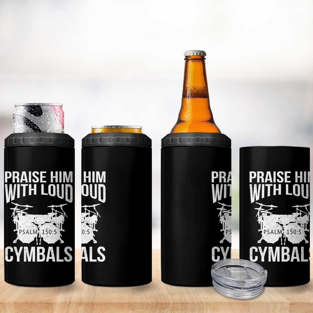Christian Drummer 4 in 1 Can Cooler Tumbler Praise Him With Loud Cymbals Drumming Psalm 150:3 - Wonder Print Shop
