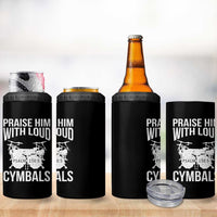 Christian Drummer 4 in 1 Can Cooler Tumbler Praise Him With Loud Cymbals Drumming Psalm 150:3 - Wonder Print Shop