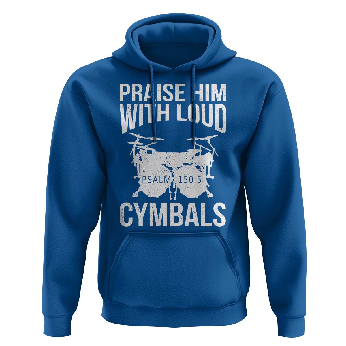 Christian Drummer Hoodie Praise Him With Loud Cymbals Drumming Psalm 150:3 - Wonder Print Shop