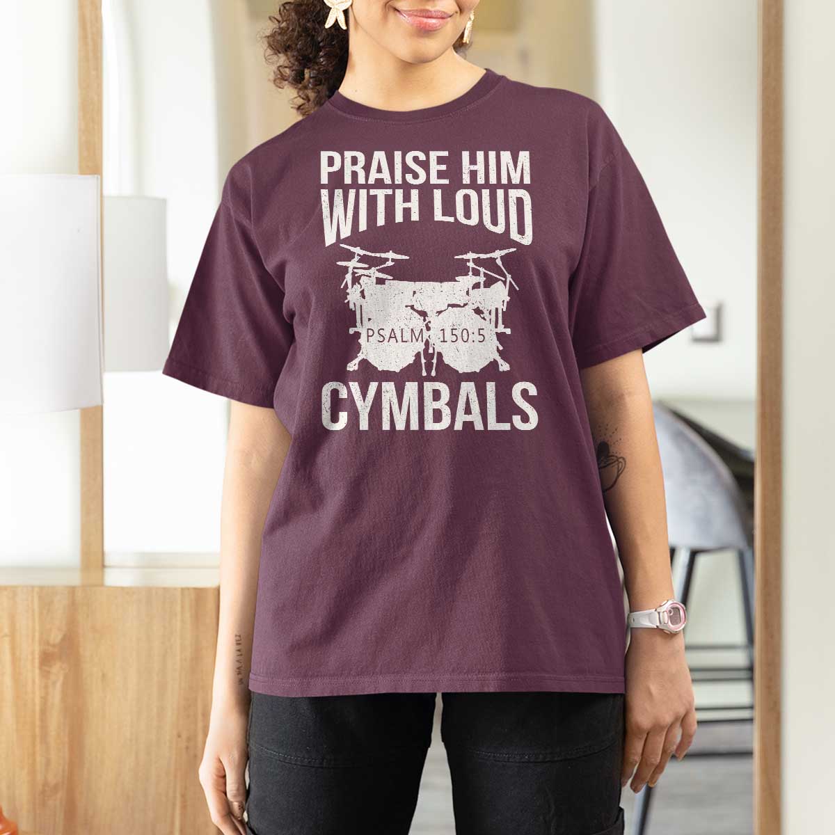 Christian Drummer T Shirt For Women Praise Him With Loud Cymbals Drumming Psalm 150:3 - Wonder Print Shop