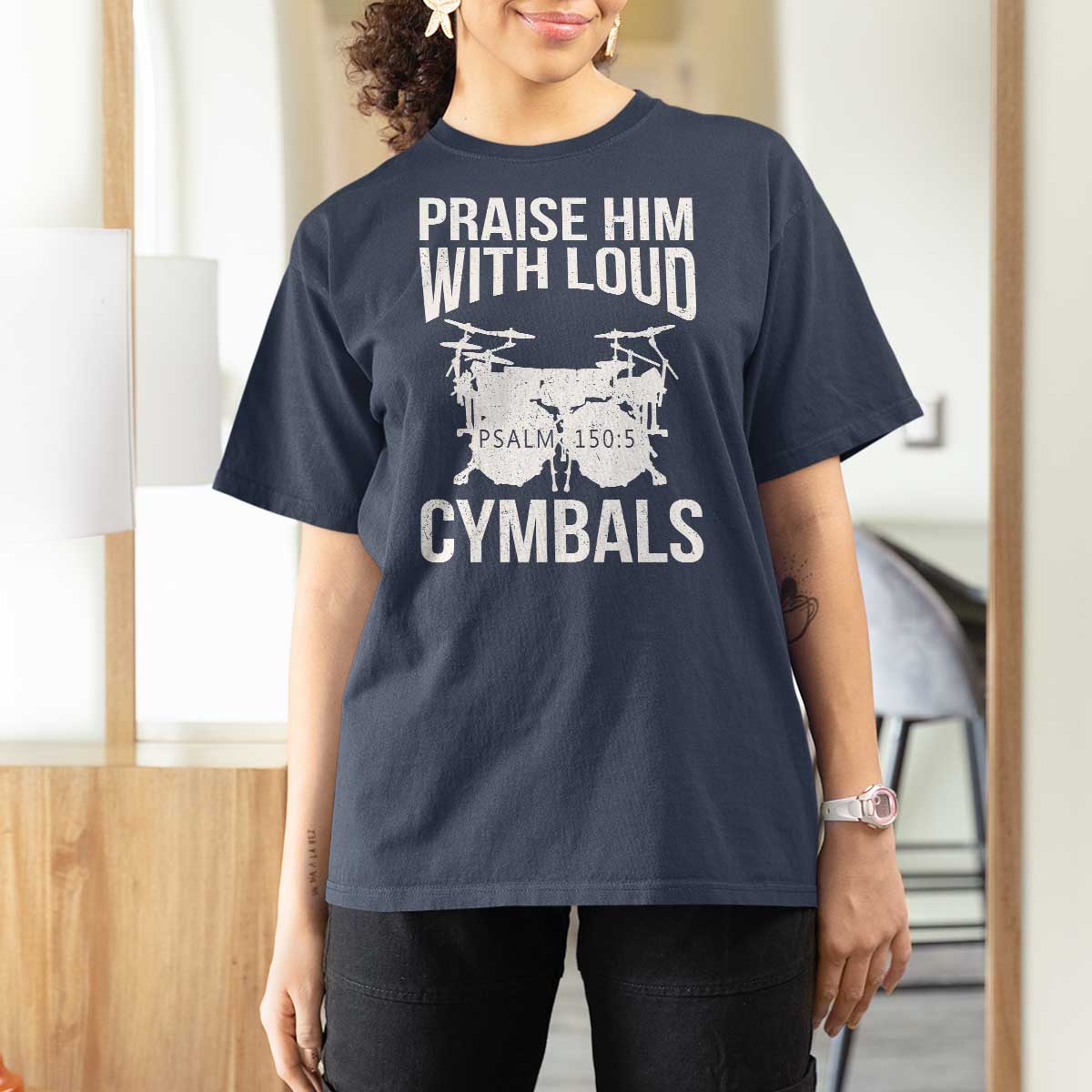 Christian Drummer T Shirt For Women Praise Him With Loud Cymbals Drumming Psalm 150:3 - Wonder Print Shop