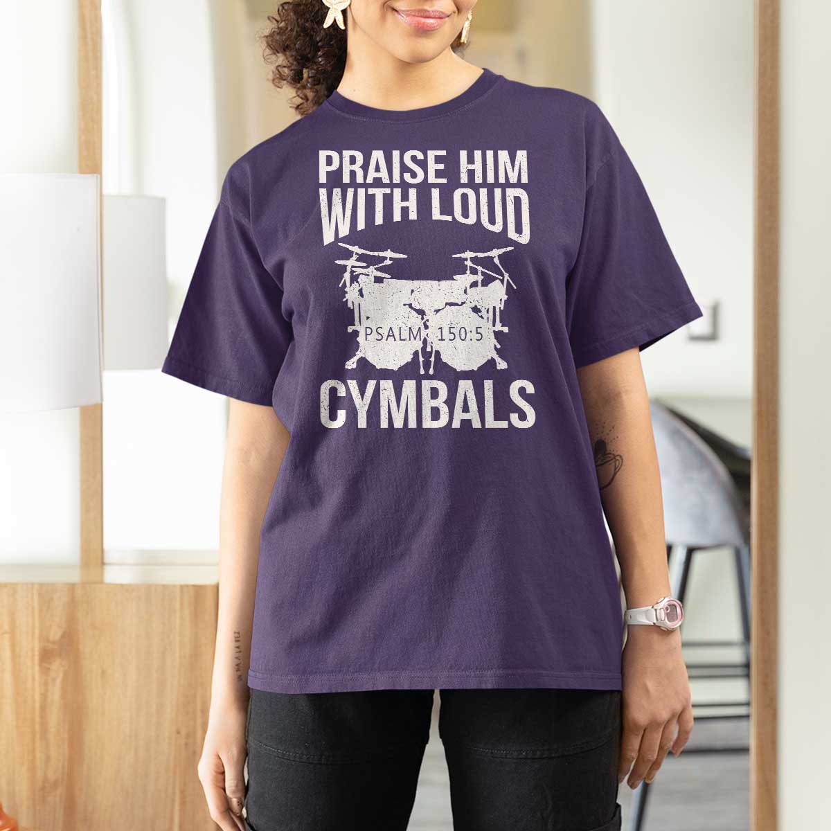 Christian Drummer T Shirt For Women Praise Him With Loud Cymbals Drumming Psalm 150:3 - Wonder Print Shop