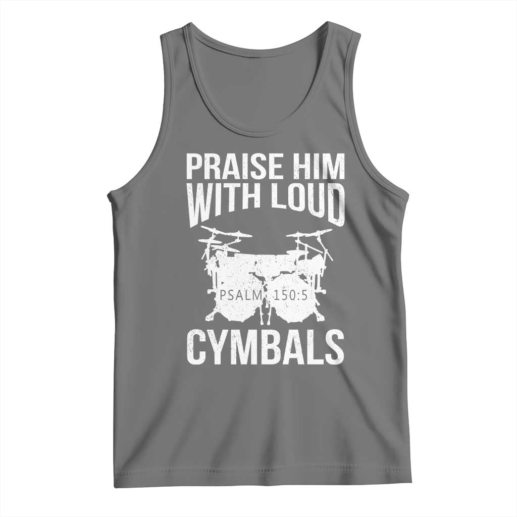 Christian Drummer Tank Top Praise Him With Loud Cymbals Drumming Psalm 150:3 - Wonder Print Shop