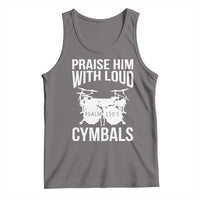Christian Drummer Tank Top Praise Him With Loud Cymbals Drumming Psalm 150:3 - Wonder Print Shop