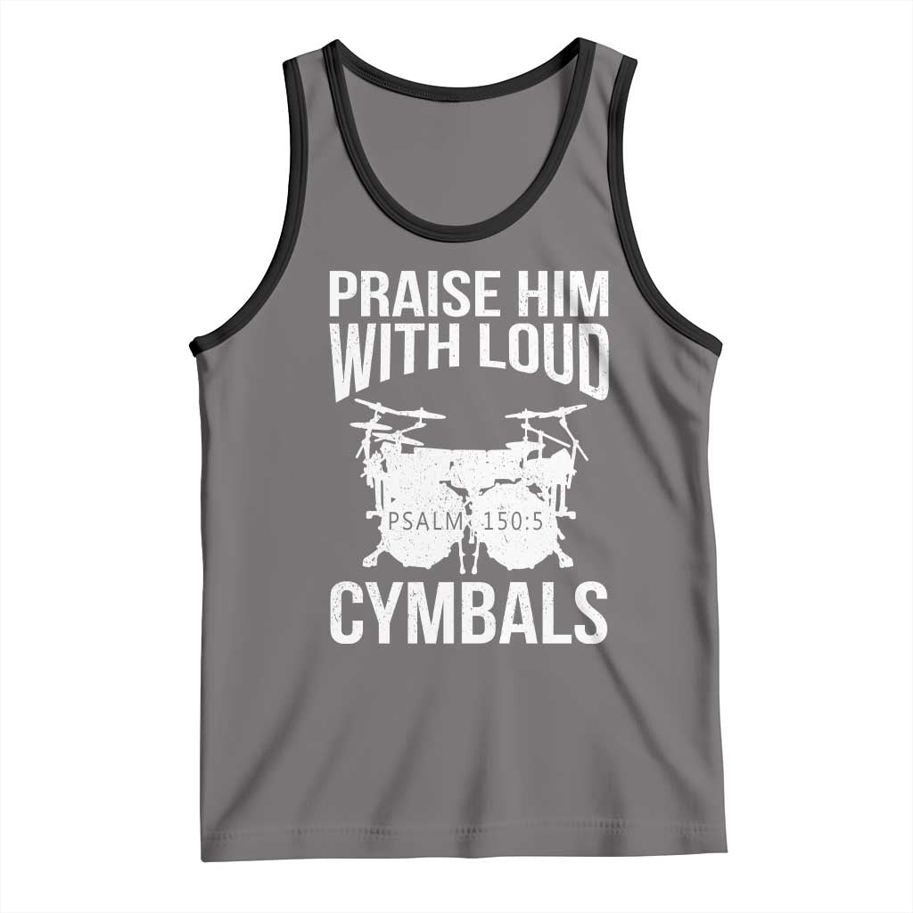 Christian Drummer Tank Top Praise Him With Loud Cymbals Drumming Psalm 150:3 - Wonder Print Shop