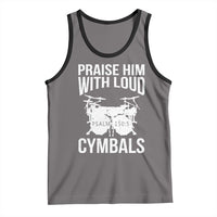 Christian Drummer Tank Top Praise Him With Loud Cymbals Drumming Psalm 150:3 - Wonder Print Shop