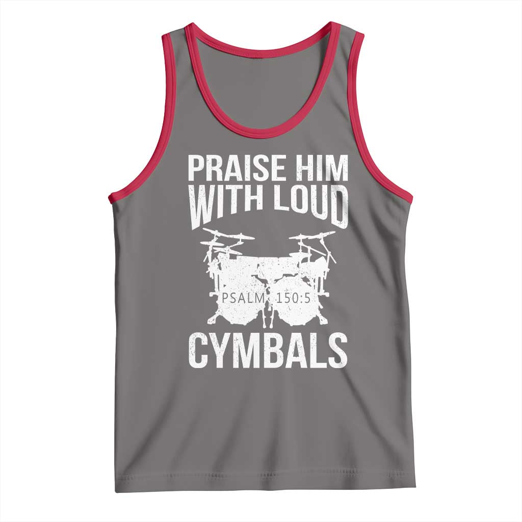 Christian Drummer Tank Top Praise Him With Loud Cymbals Drumming Psalm 150:3 - Wonder Print Shop