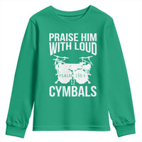 Christian Drummer Youth Sweatshirt Praise Him With Loud Cymbals Drumming Psalm 150:3 - Wonder Print Shop