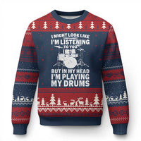 Funny Drummer Ugly Christmas Sweater I Might Look Like Im Listening To You But - Wonder Print Shop