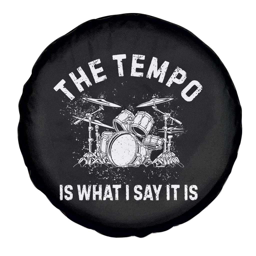 Funny Drummer Spare Tire Cover Retro The Tempo Is What I Say It is - Wonder Print Shop