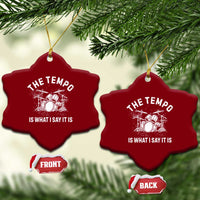 Funny Drummer Ceramic Ornament Retro The Tempo Is What I Say It is - Wonder Print Shop