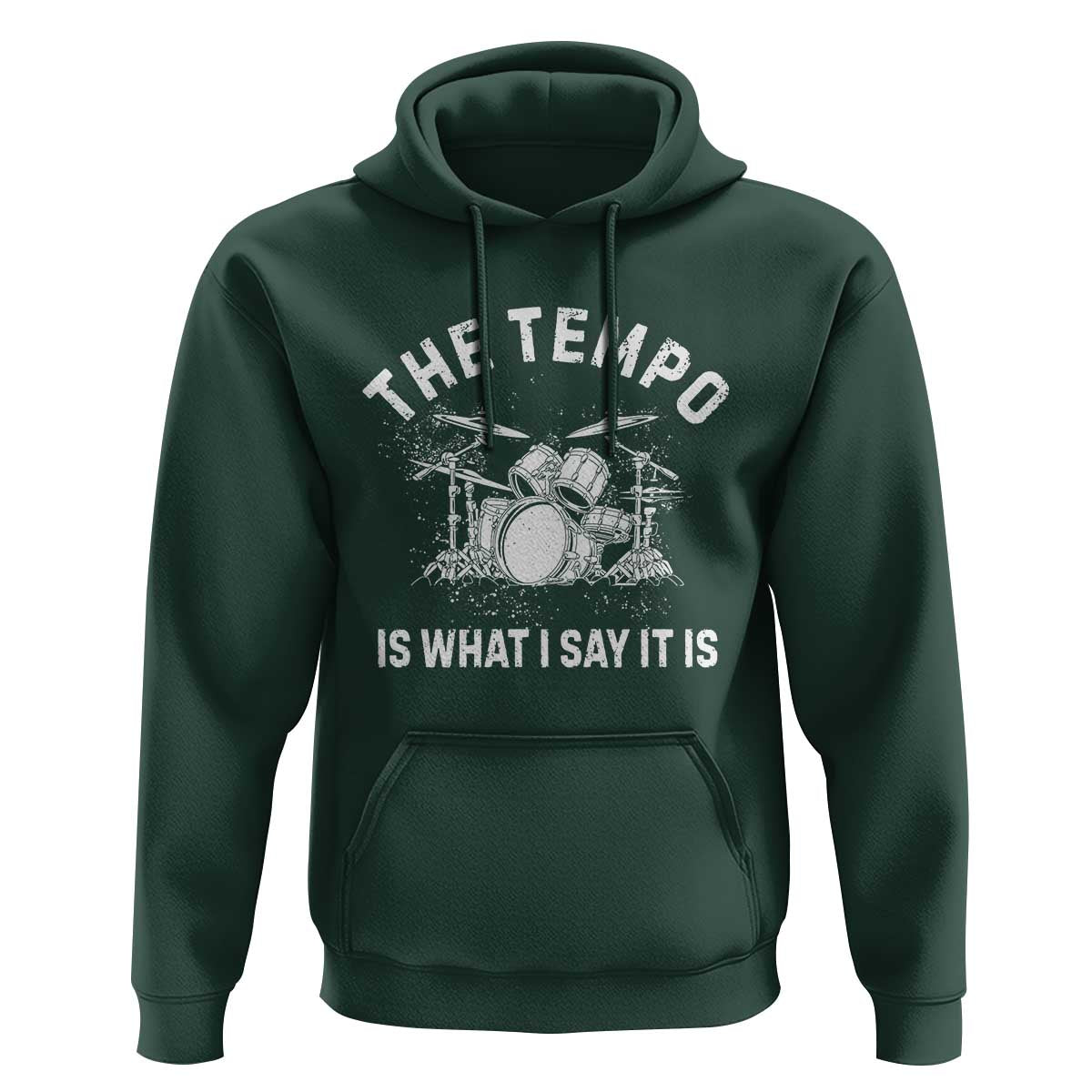 Funny Drummer Hoodie Retro The Tempo Is What I Say It is - Wonder Print Shop