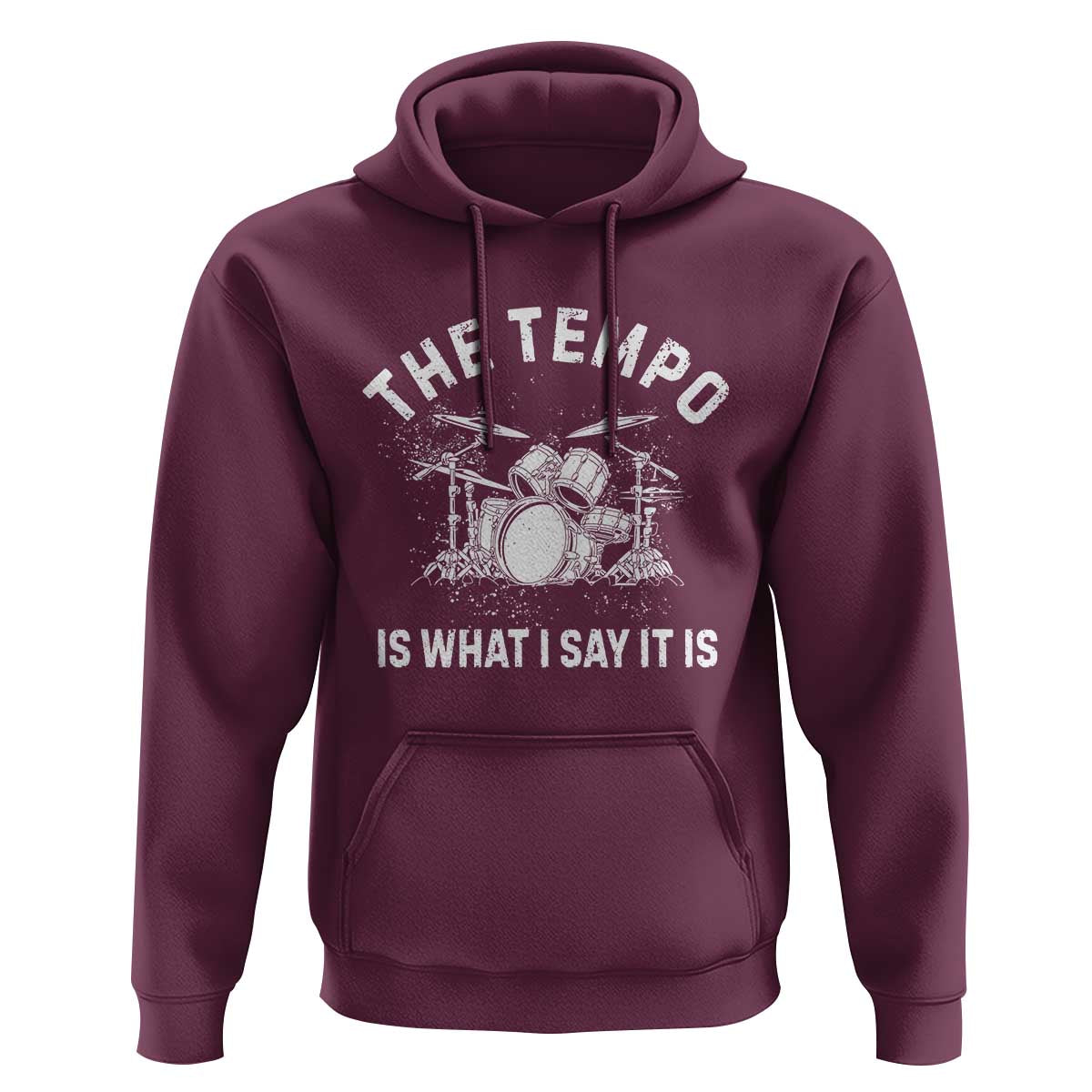 Funny Drummer Hoodie Retro The Tempo Is What I Say It is - Wonder Print Shop