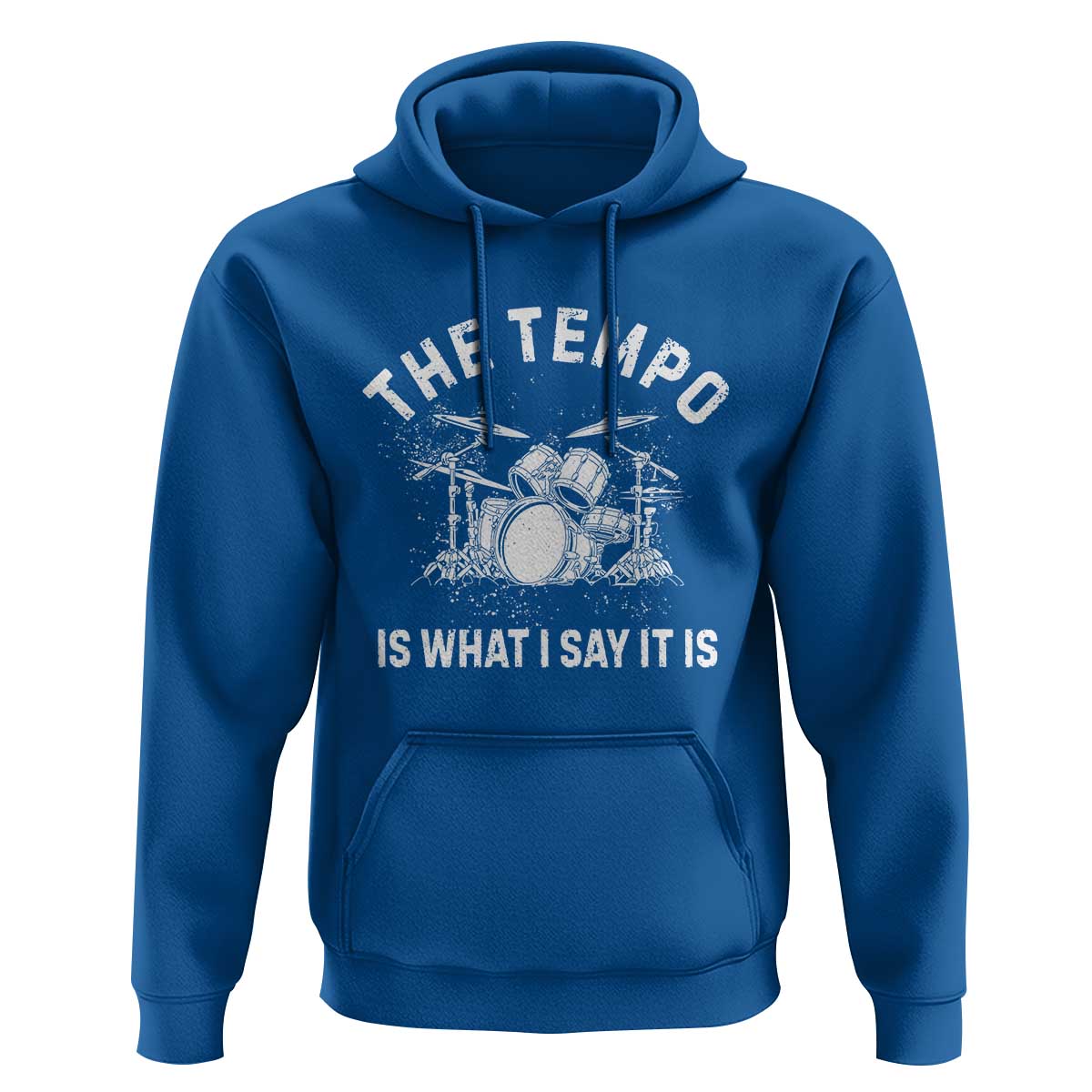 Funny Drummer Hoodie Retro The Tempo Is What I Say It is - Wonder Print Shop
