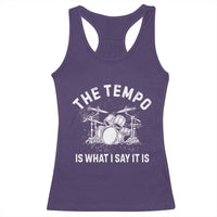 Funny Drummer Racerback Tank Top Retro The Tempo Is What I Say It is - Wonder Print Shop