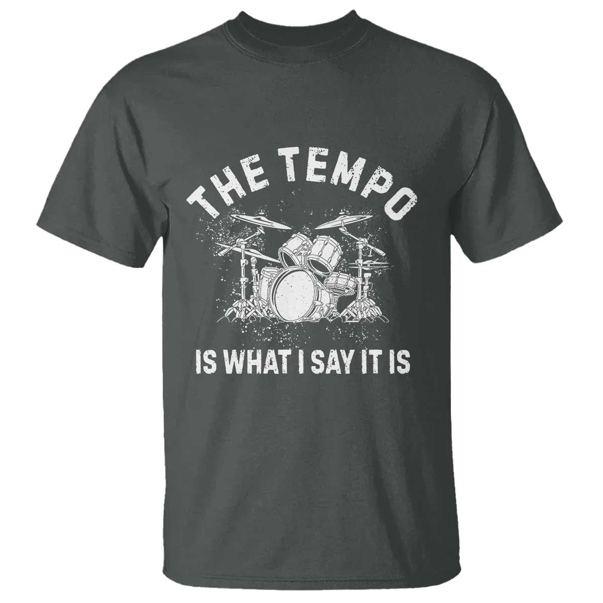 Funny Drummer T Shirt Retro The Tempo Is What I Say It is - Wonder Print Shop