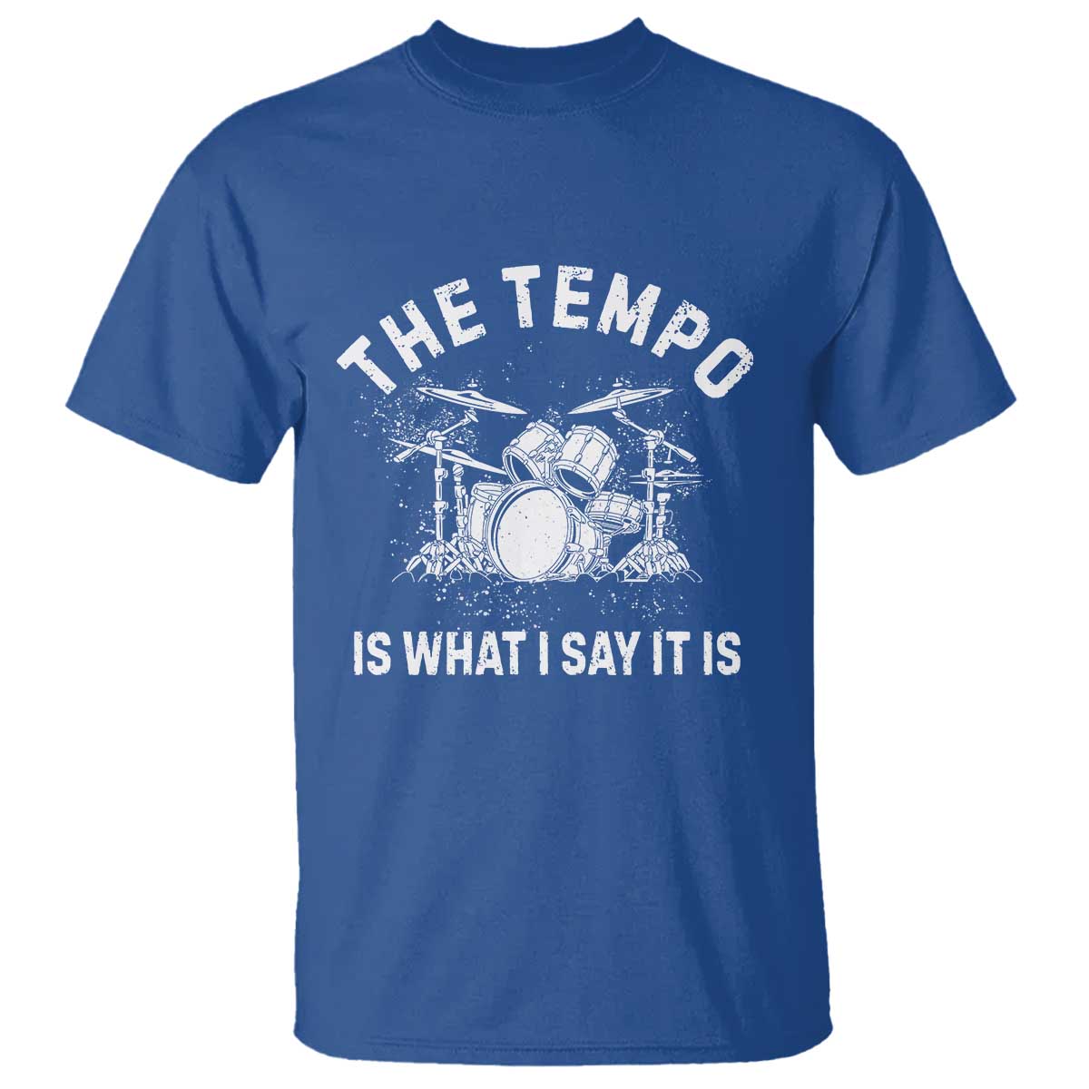 Funny Drummer T Shirt Retro The Tempo Is What I Say It is - Wonder Print Shop