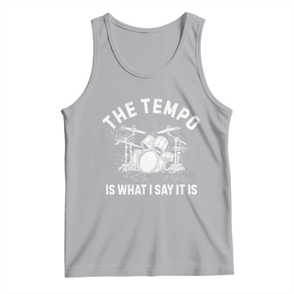 Funny Drummer Tank Top Retro The Tempo Is What I Say It is - Wonder Print Shop