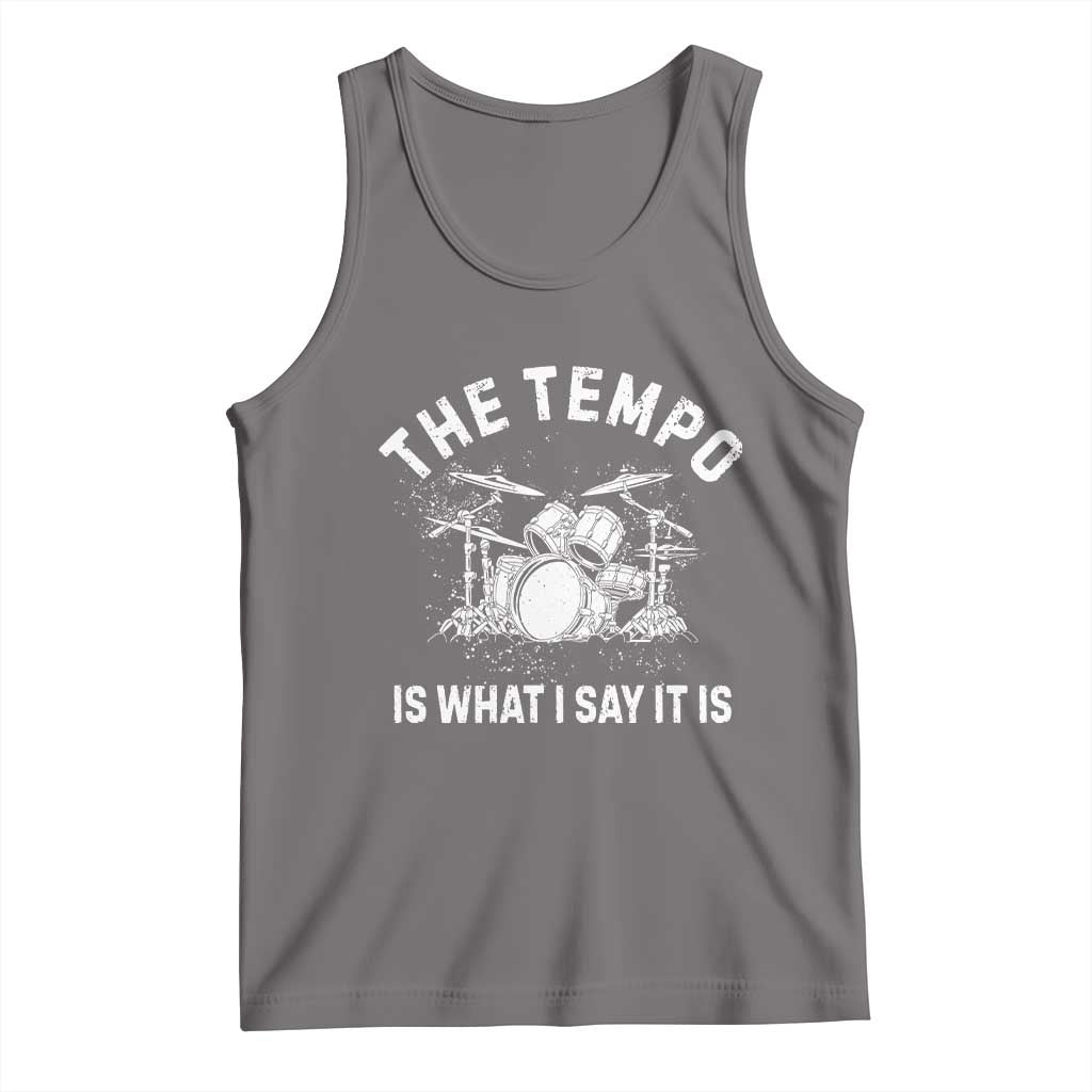 Funny Drummer Tank Top Retro The Tempo Is What I Say It is - Wonder Print Shop