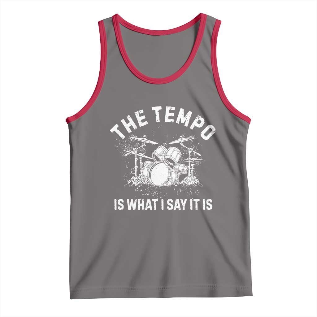 Funny Drummer Tank Top Retro The Tempo Is What I Say It is - Wonder Print Shop