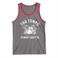 Funny Drummer Tank Top Retro The Tempo Is What I Say It is - Wonder Print Shop