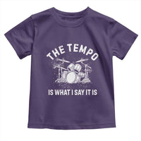 Funny Drummer Toddler T Shirt Retro The Tempo Is What I Say It is - Wonder Print Shop