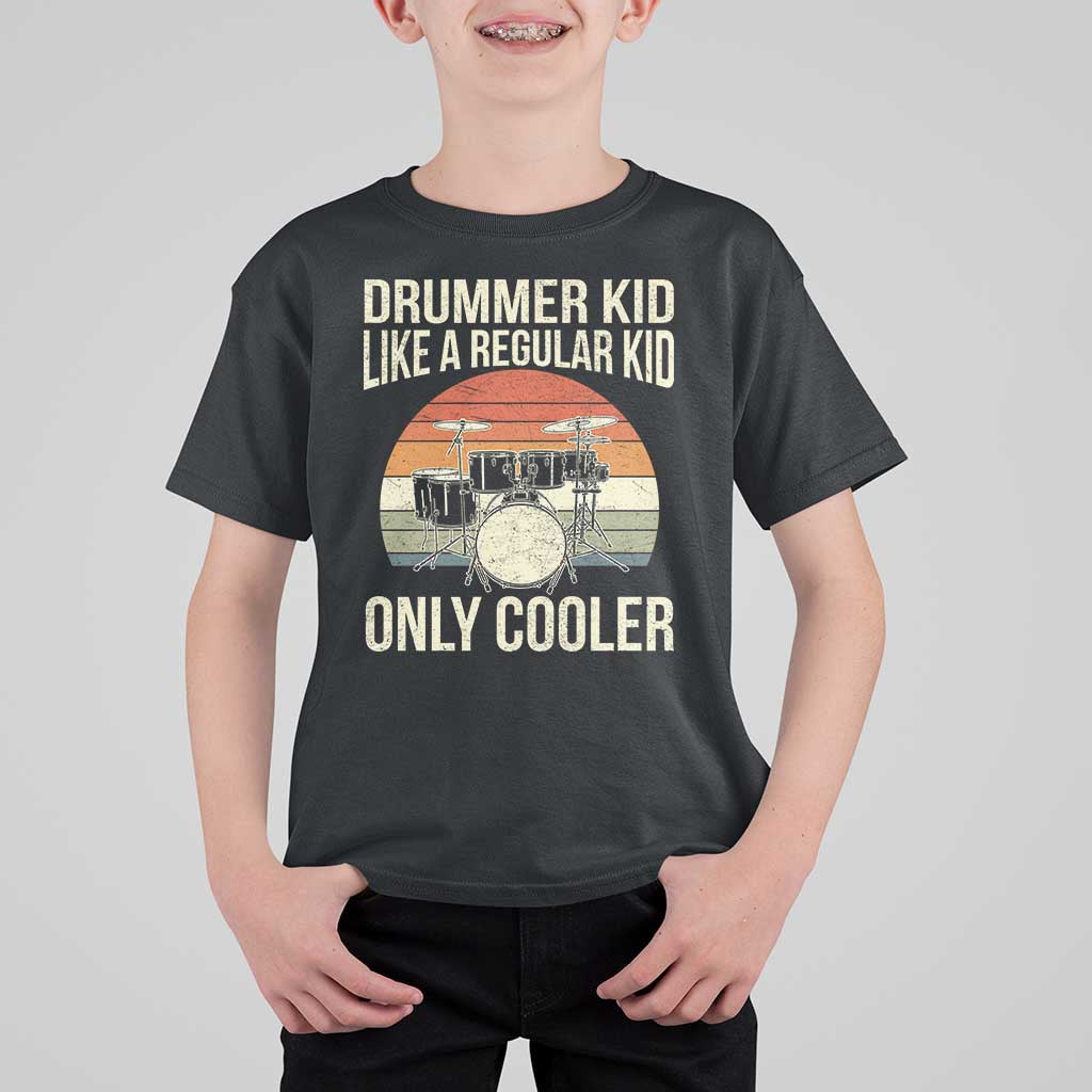 Funny Drummer Kid T Shirt For Kid Like A Regular Kid But Cooler Boys Girls Kids - Wonder Print Shop