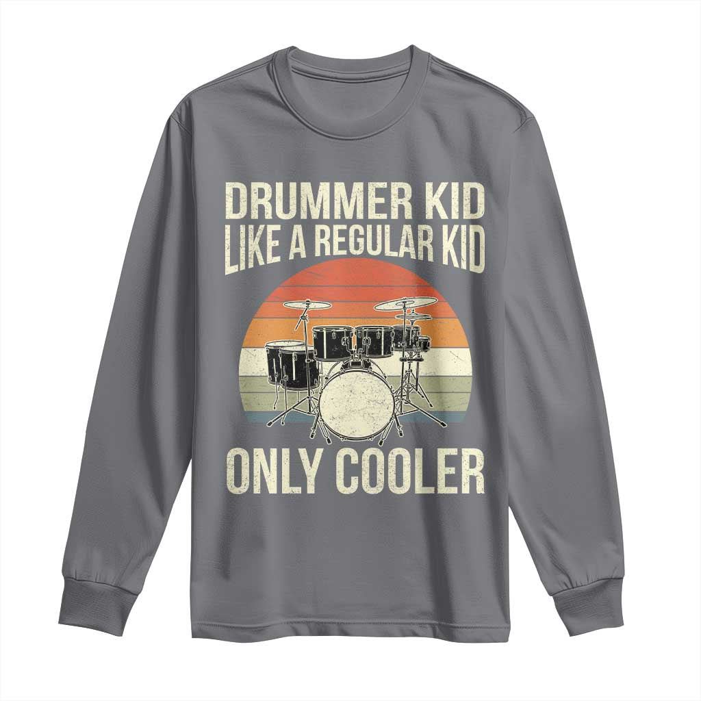 Funny Drummer Kid Long Sleeve Shirt Like A Regular Kid But Cooler Boys Girls Kids - Wonder Print Shop