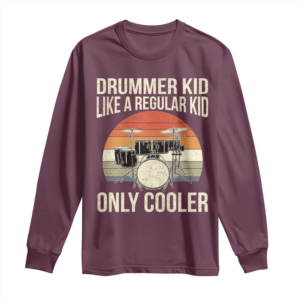 Funny Drummer Kid Long Sleeve Shirt Like A Regular Kid But Cooler Boys Girls Kids - Wonder Print Shop