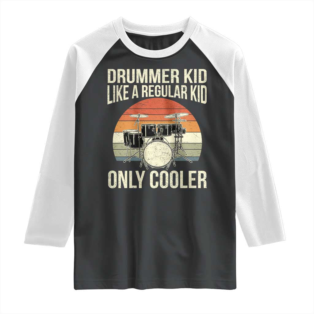 Funny Drummer Kid Raglan Shirt Like A Regular Kid But Cooler Boys Girls Kids - Wonder Print Shop