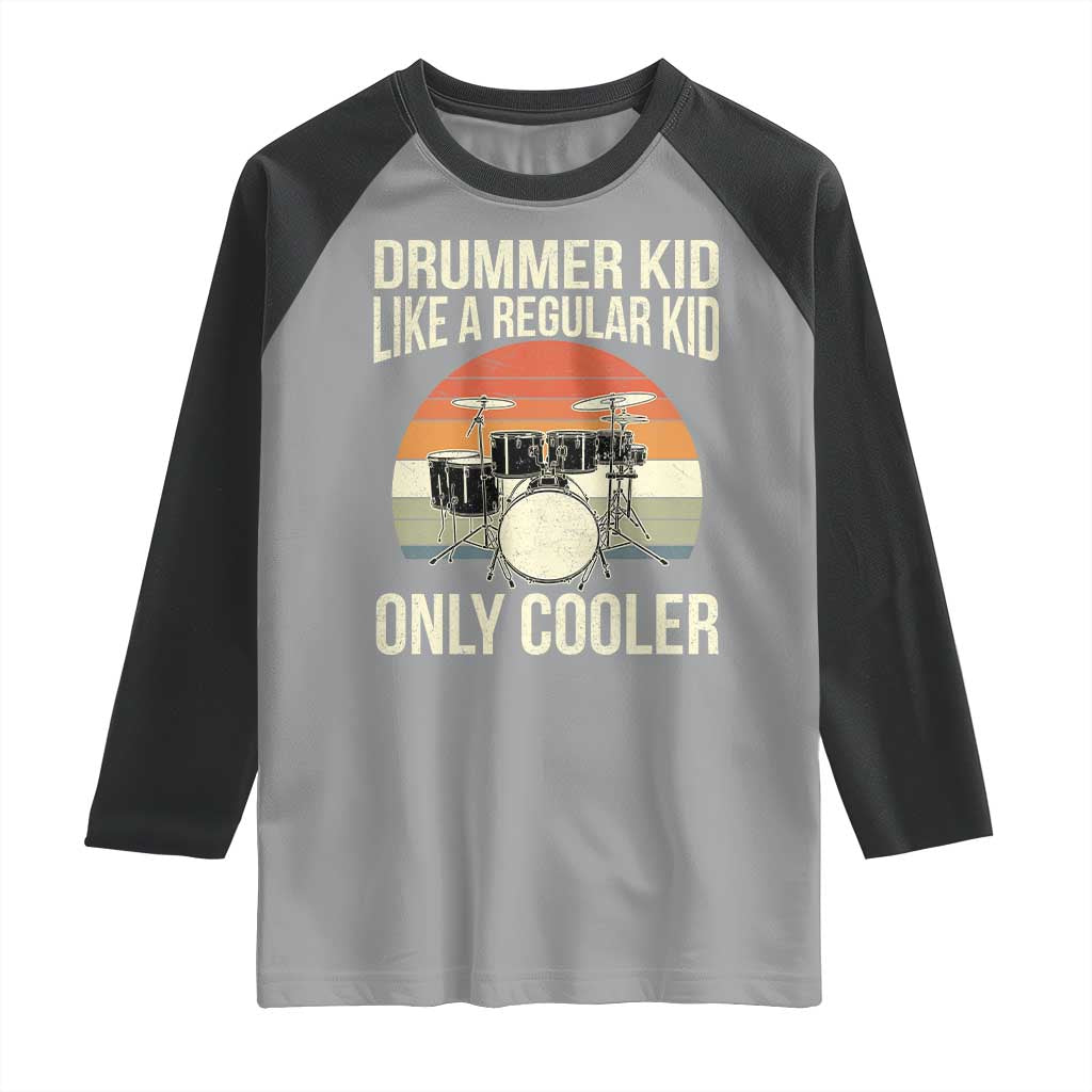 Funny Drummer Kid Raglan Shirt Like A Regular Kid But Cooler Boys Girls Kids - Wonder Print Shop