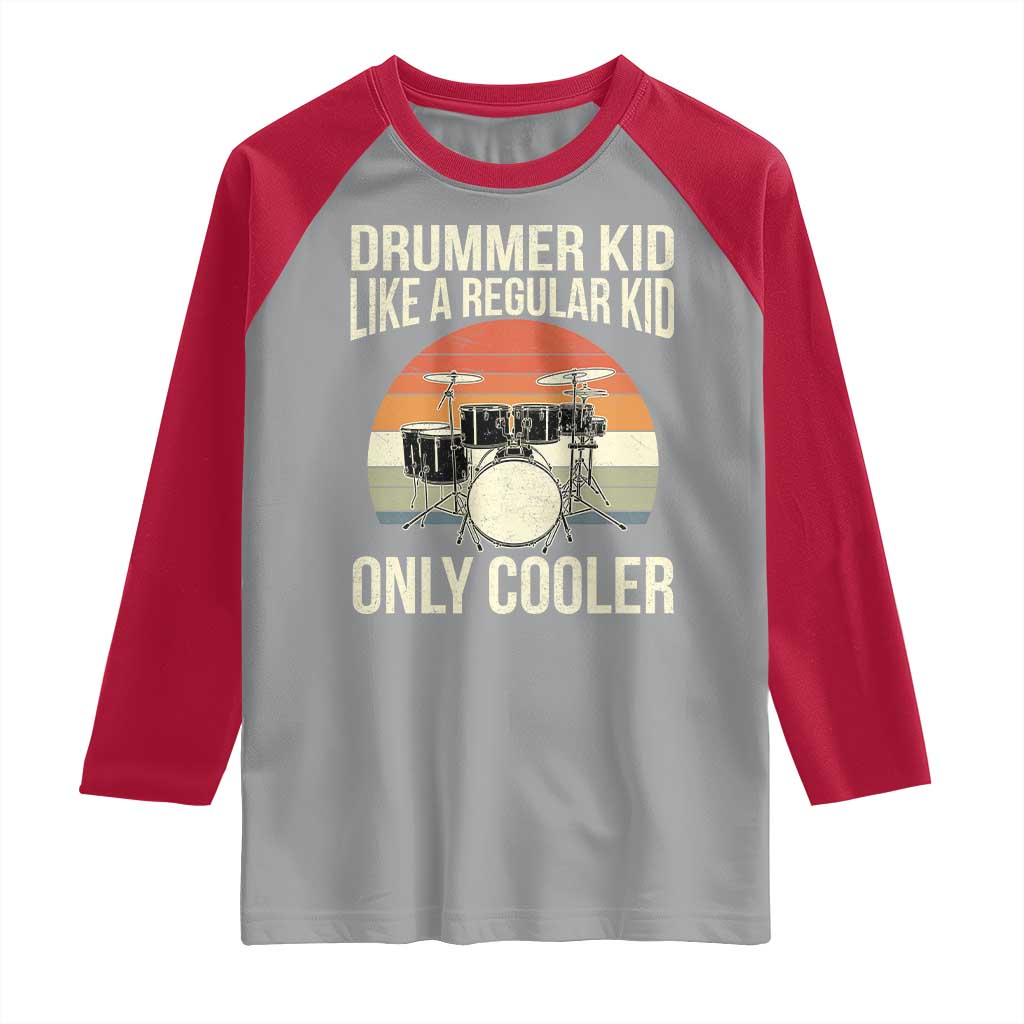 Funny Drummer Kid Raglan Shirt Like A Regular Kid But Cooler Boys Girls Kids - Wonder Print Shop