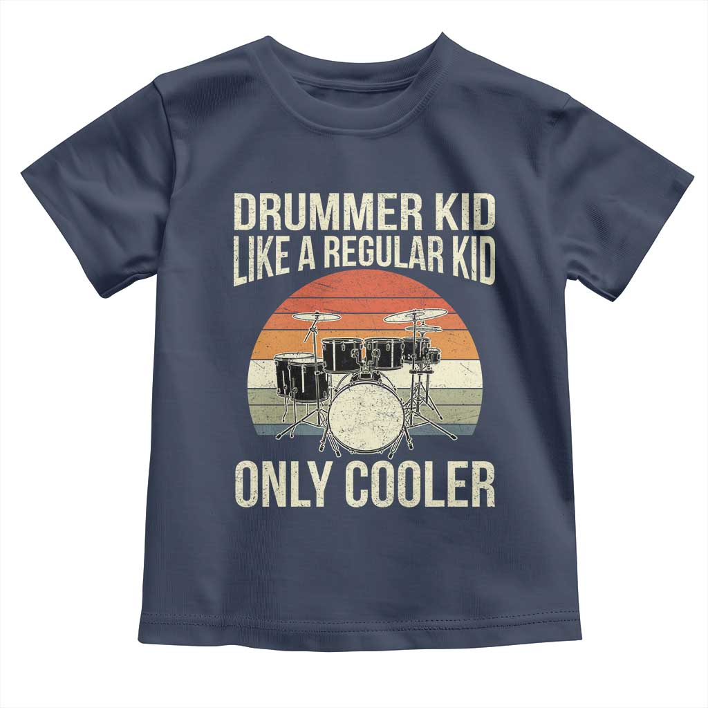 Funny Drummer Kid Toddler T Shirt Like A Regular Kid But Cooler Boys Girls Kids - Wonder Print Shop