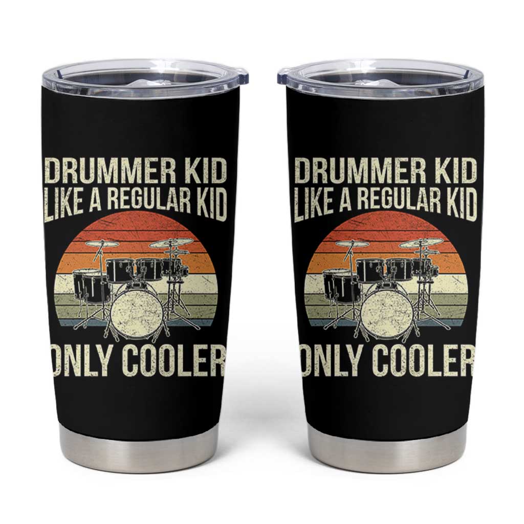 Funny Drummer Kid Tumbler Cup Like A Regular Kid But Cooler Boys Girls Kids - undefined