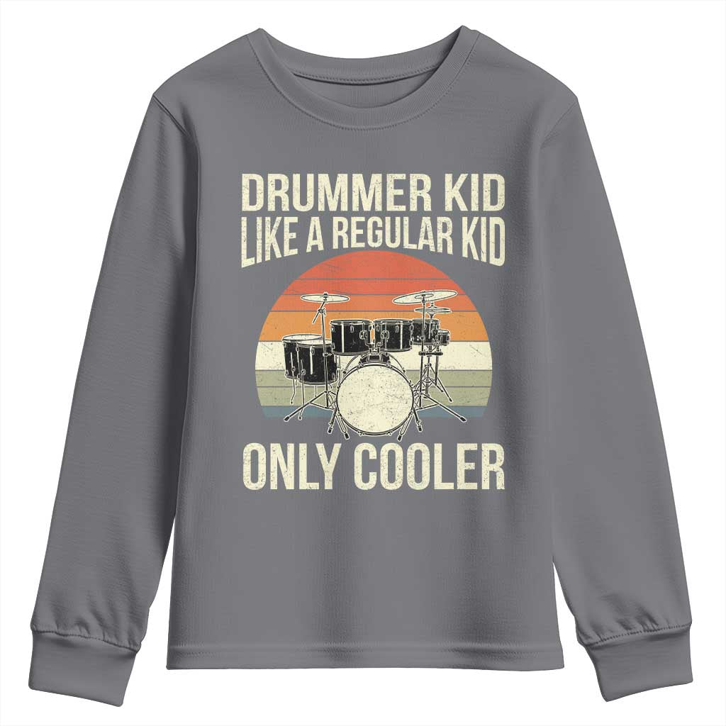 Funny Drummer Kid Youth Sweatshirt Like A Regular Kid But Cooler Boys Girls Kids - Wonder Print Shop