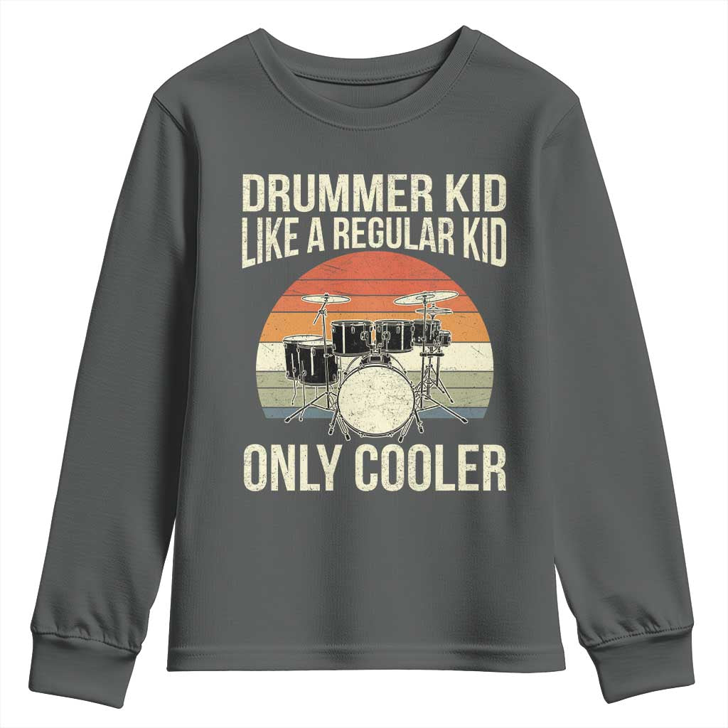 Funny Drummer Kid Youth Sweatshirt Like A Regular Kid But Cooler Boys Girls Kids - Wonder Print Shop