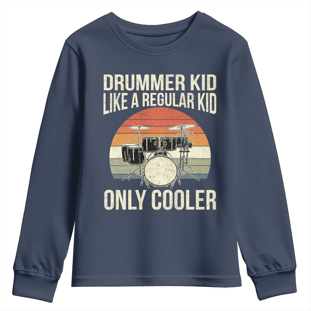 Funny Drummer Kid Youth Sweatshirt Like A Regular Kid But Cooler Boys Girls Kids - Wonder Print Shop