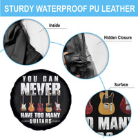 Funny Guitarist Spare Tire Cover You Can Never Have Too Many Guitars Music Life - Wonder Print Shop