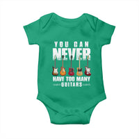 Funny Guitarist Baby Onesie You Can Never Have Too Many Guitars Music Life - Wonder Print Shop