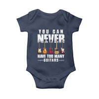 Funny Guitarist Baby Onesie You Can Never Have Too Many Guitars Music Life - Wonder Print Shop