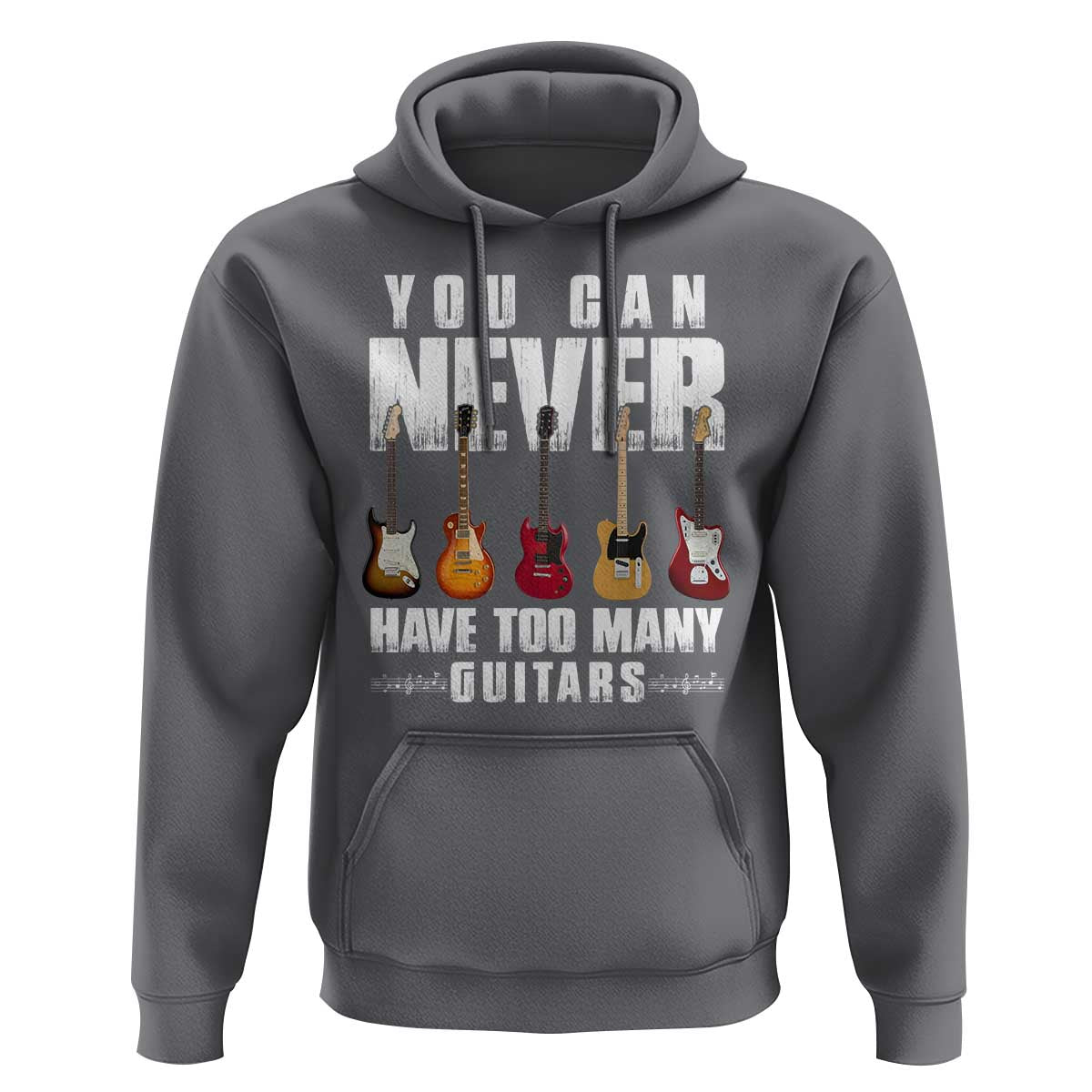 Funny Guitarist Hoodie You Can Never Have Too Many Guitars Music Life - Wonder Print Shop