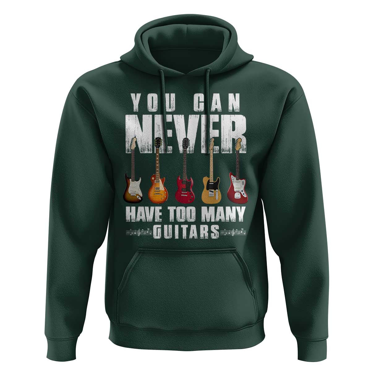 Funny Guitarist Hoodie You Can Never Have Too Many Guitars Music Life - Wonder Print Shop