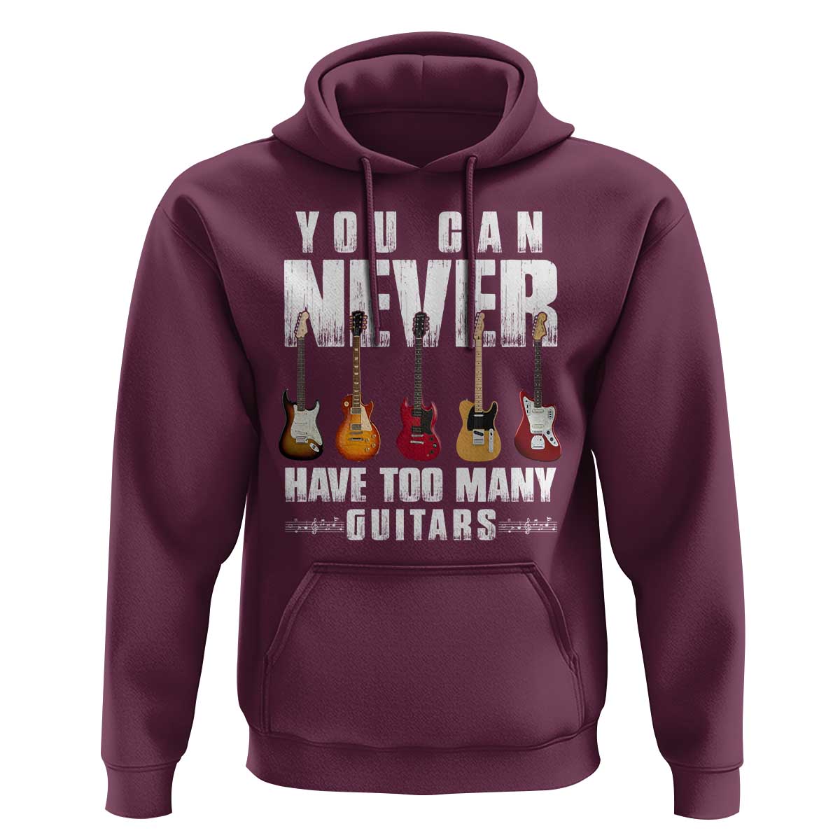 Funny Guitarist Hoodie You Can Never Have Too Many Guitars Music Life - Wonder Print Shop