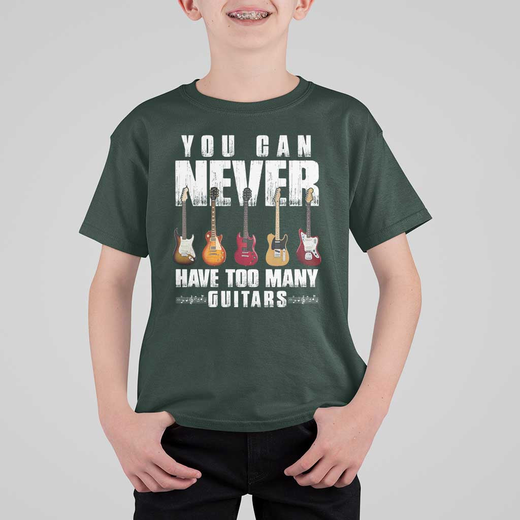 Funny Guitarist T Shirt For Kid You Can Never Have Too Many Guitars Music Life - Wonder Print Shop
