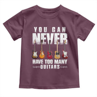 Funny Guitarist Toddler T Shirt You Can Never Have Too Many Guitars Music Life - Wonder Print Shop
