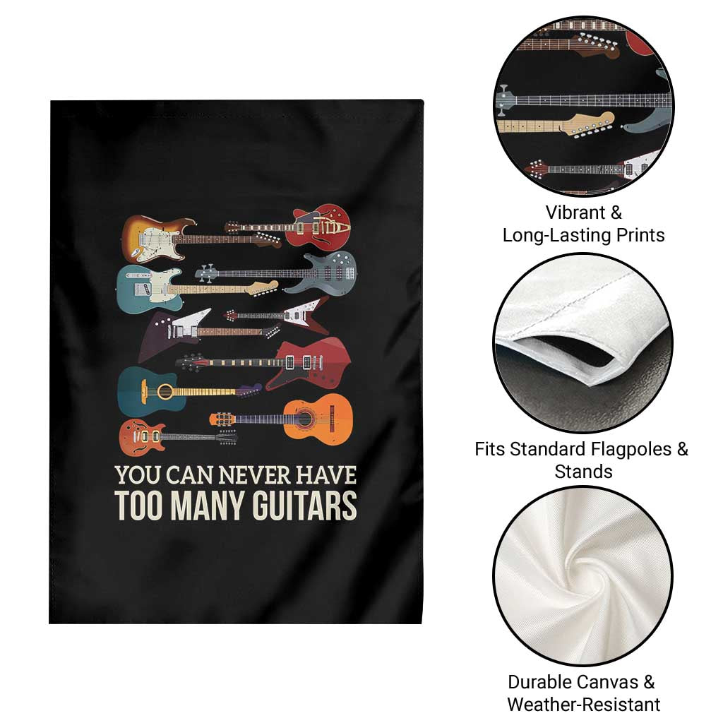 Funny Guitarist Garden Flag You Can Never Have Too Many Guitars Vintage Guitar Lineup - Wonder Print Shop