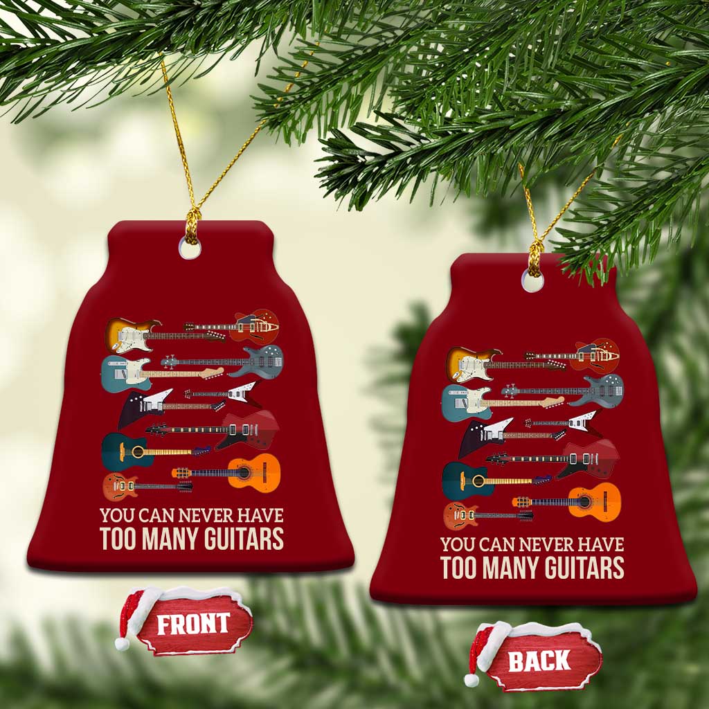 Funny Guitarist Ceramic Ornament You Can Never Have Too Many Guitars Vintage Guitar Lineup - Wonder Print Shop