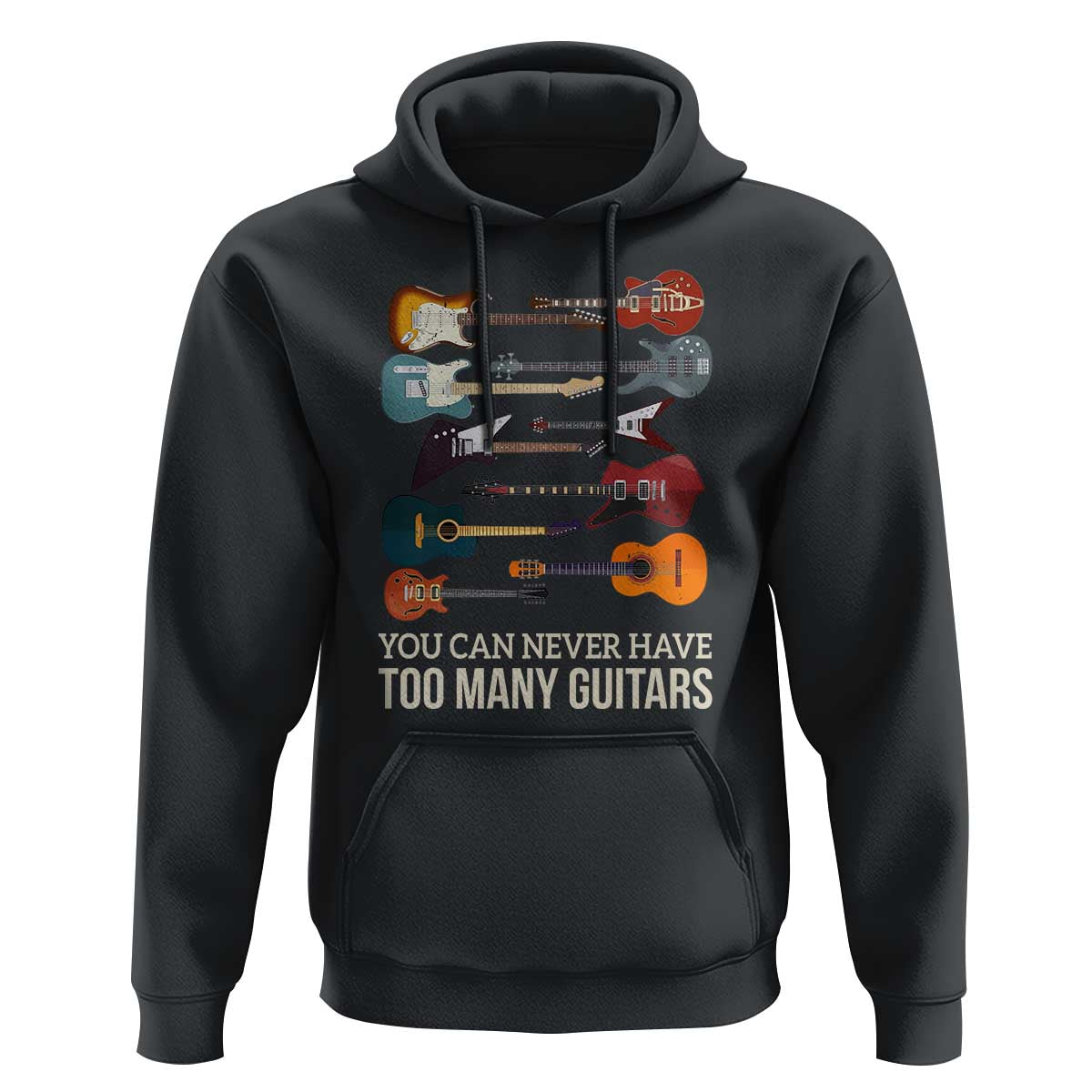 Funny Guitarist Hoodie You Can Never Have Too Many Guitars Vintage Guitar Lineup - Wonder Print Shop