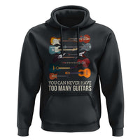 Funny Guitarist Hoodie You Can Never Have Too Many Guitars Vintage Guitar Lineup - Wonder Print Shop